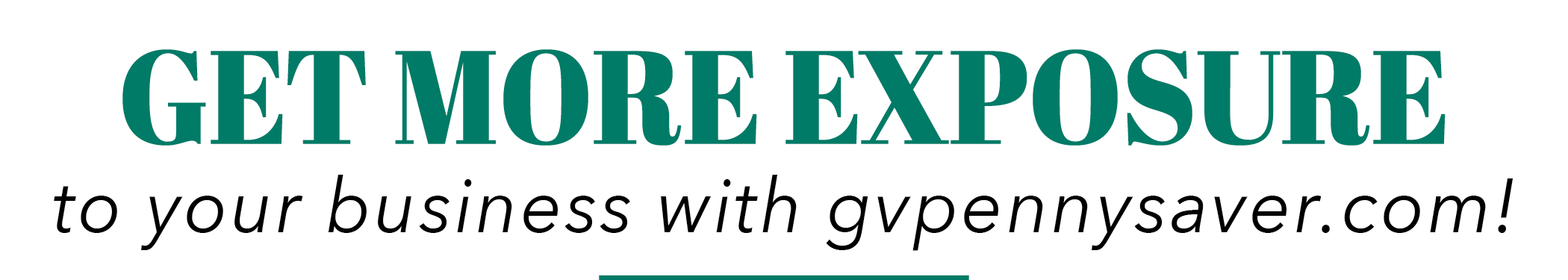 Get more exposure to your business with GVpennysaver.com!